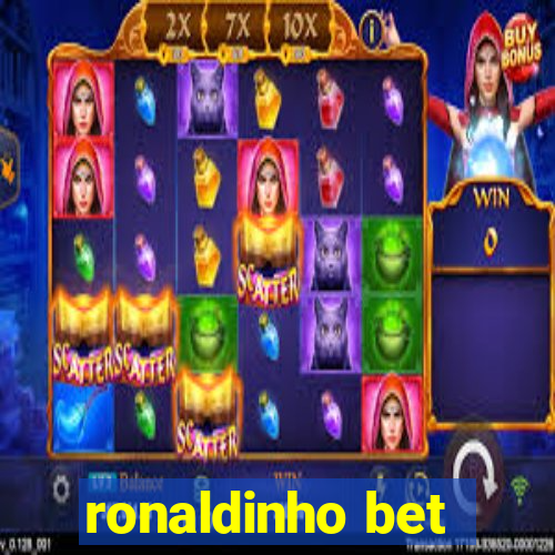 ronaldinho bet